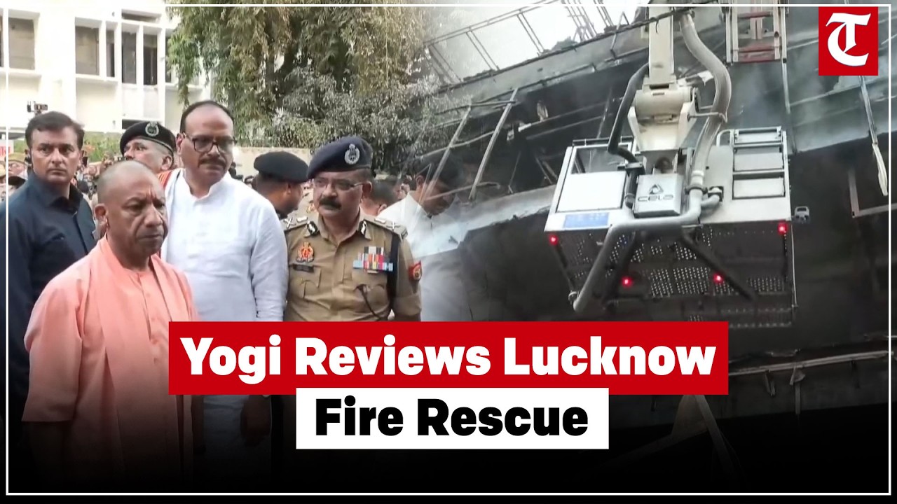 CM Yogi Adityanath Visits Lucknow Fire Site, Reviews Rescue Operations and Probe Progress