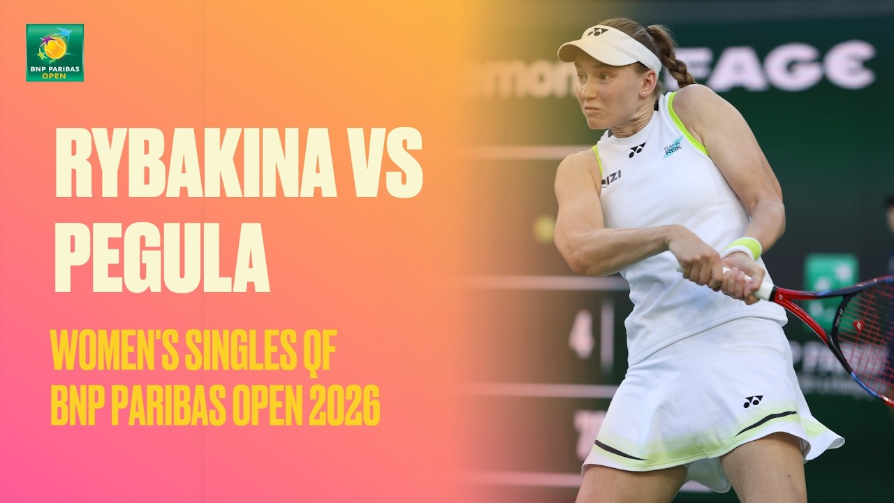 Рыбакина против Пегулы | Обзор матча | Четвертьфинал | BNP Paribas Open