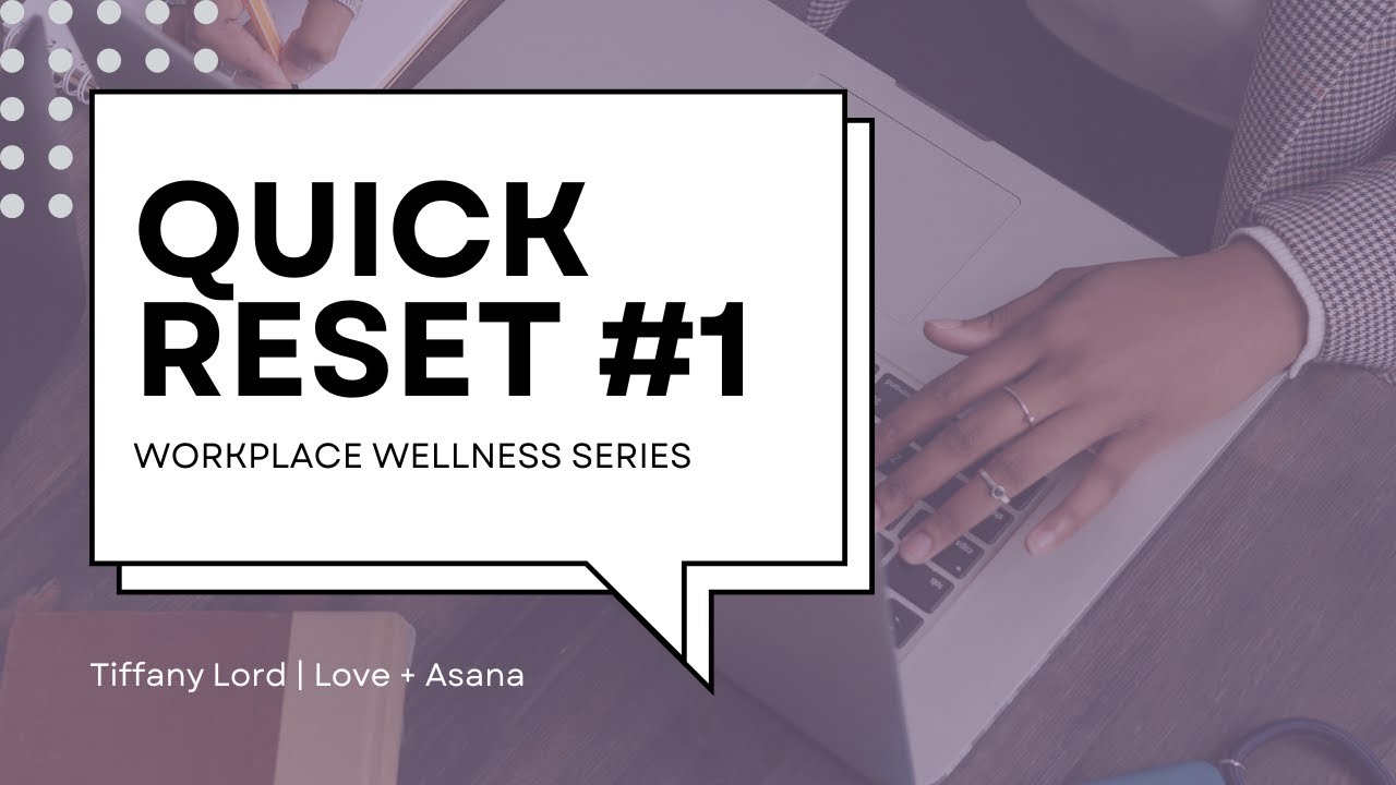 Workplace Wellness Series: Quick Reset Between Meetings