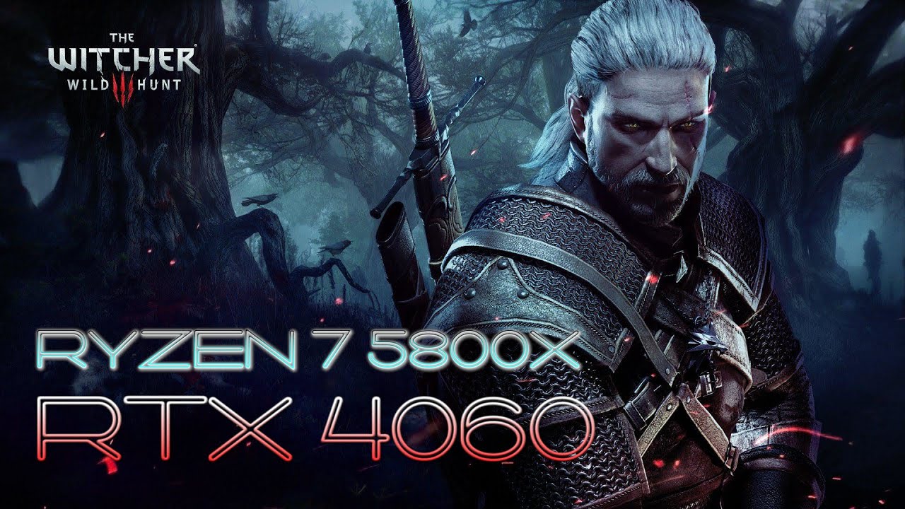 RTX 4060 -- Ryzen 7 5800X -- The Witcher 3 Wild Hunt FPS Test