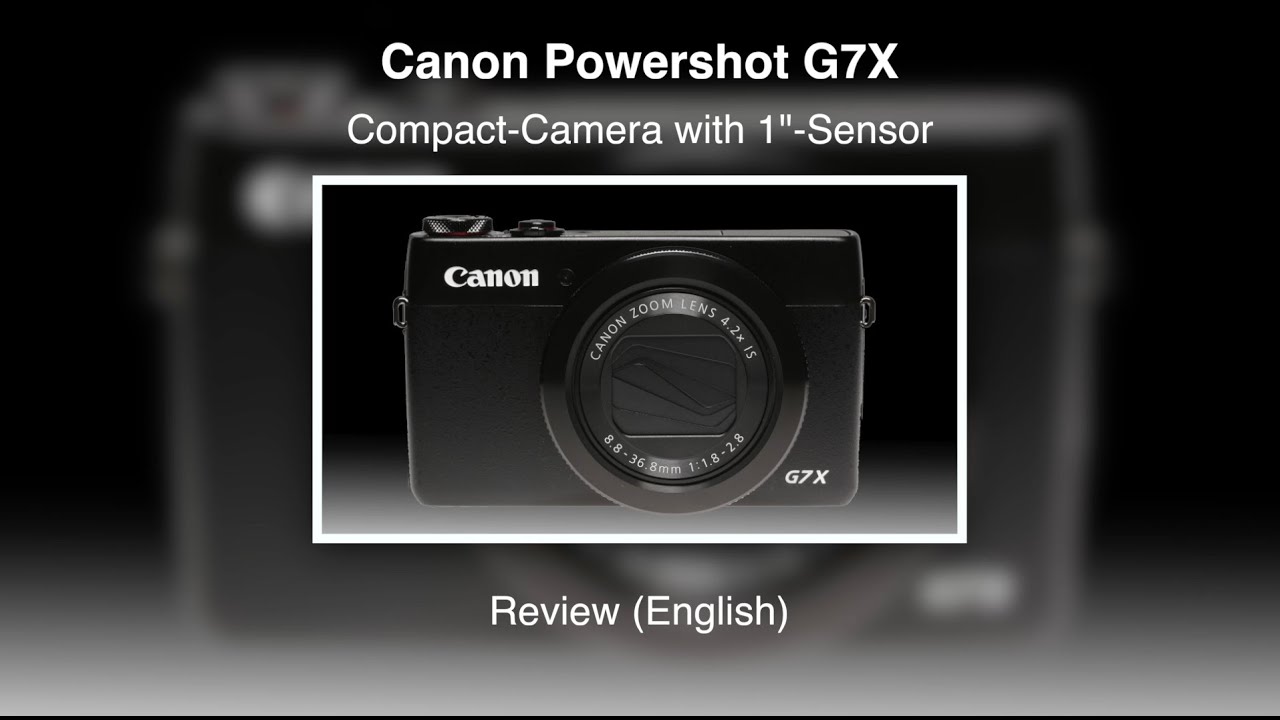 Canon Powershot G7X - Review (English)