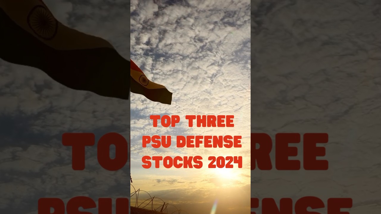 Top Three PSU Defense Stocks 2024 and beyond