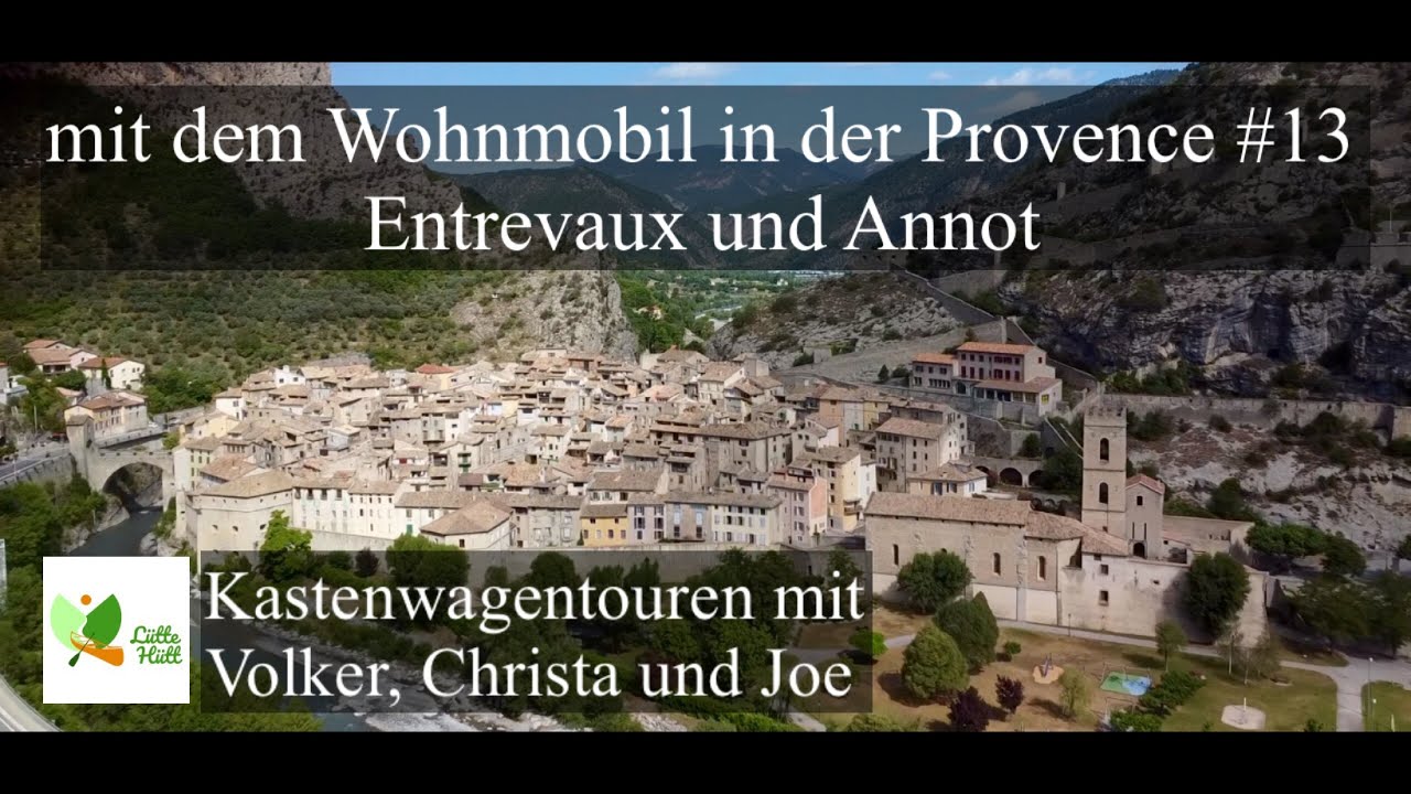 VLOG 70 mit dem Wohnmobil in der Provence #13 Entrevaux und Annot