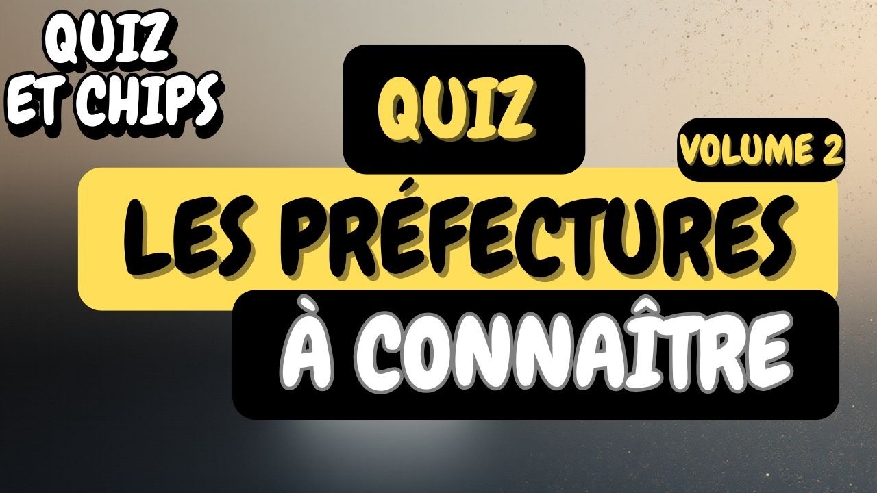 Préfectures : Quiz départements (Partie 2) 🇫🇷