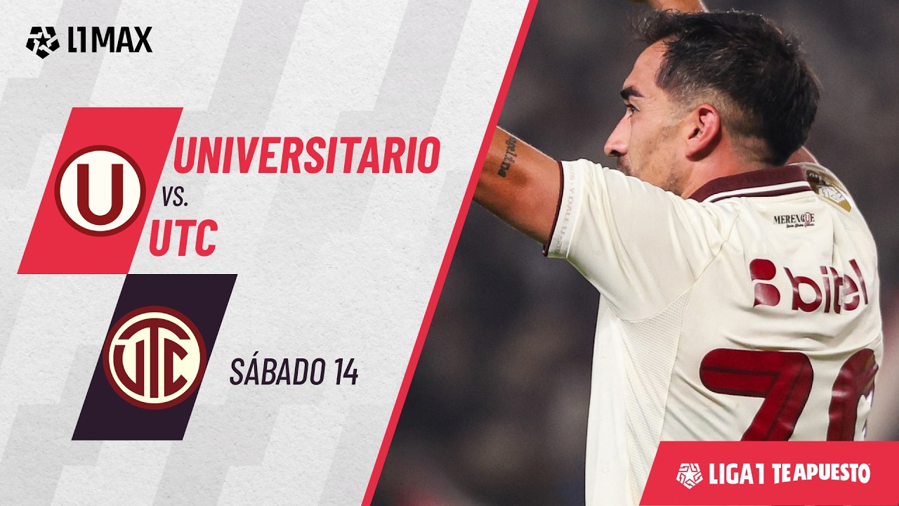 Universitario 2-0 UTC: resumen del partido y mejores jugadas del partido de hoy por la Liga1 2026