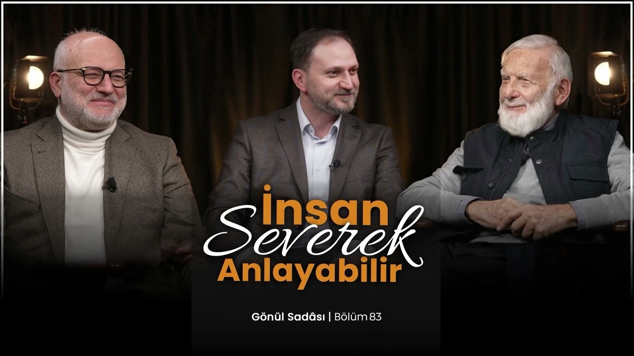 İnsan Severek Anlayabilir | B83