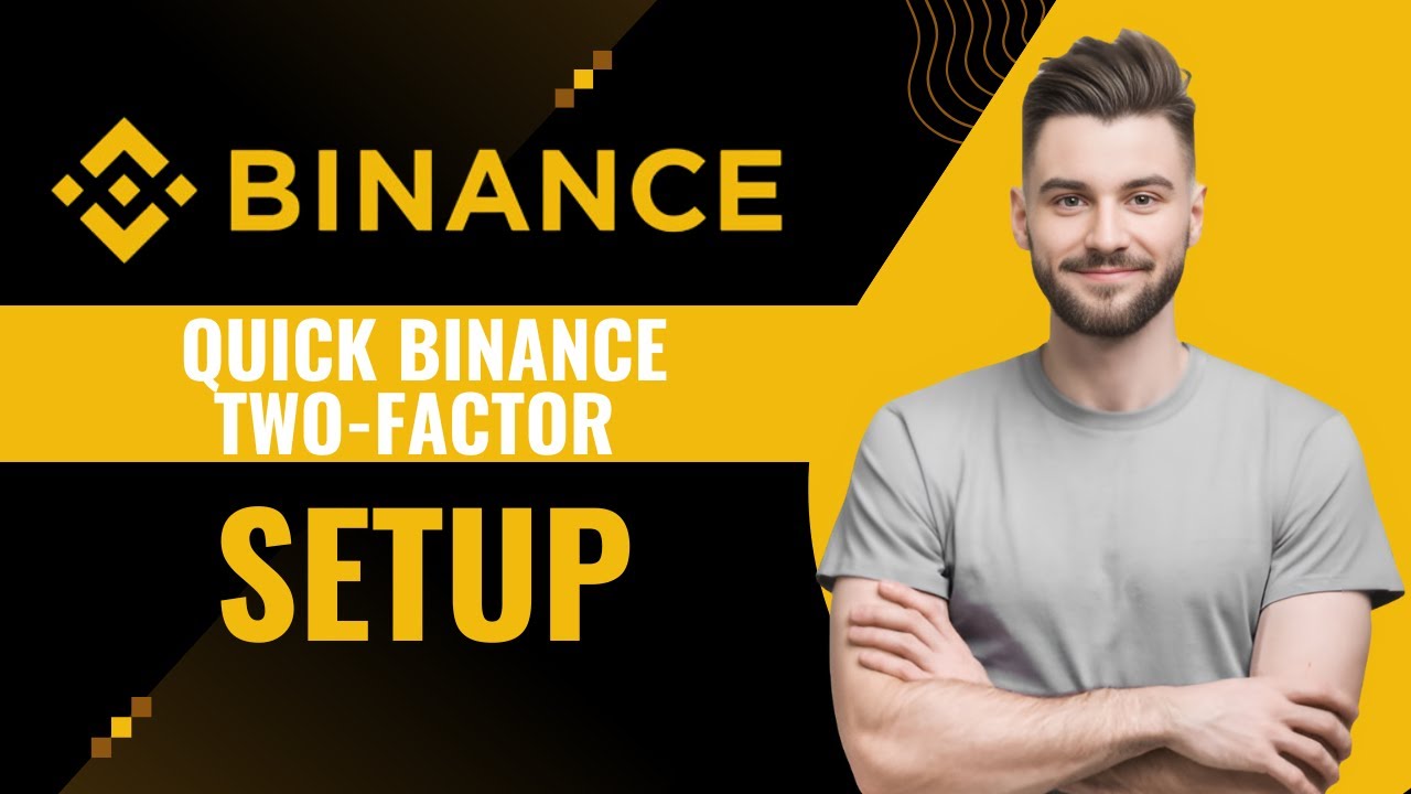 How to Enable Two-Factor Authentication on Binance in 2025