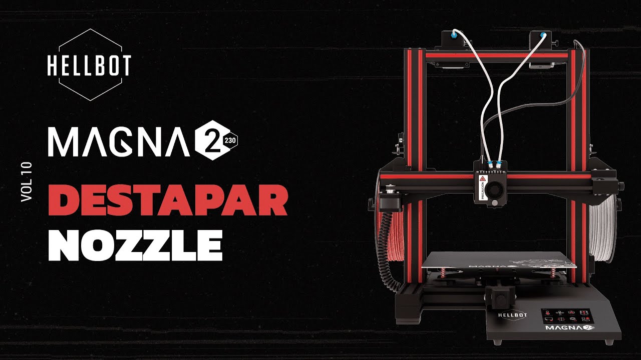 Hellbot Magna 2 - Destapar Nozzle de impresora 3D