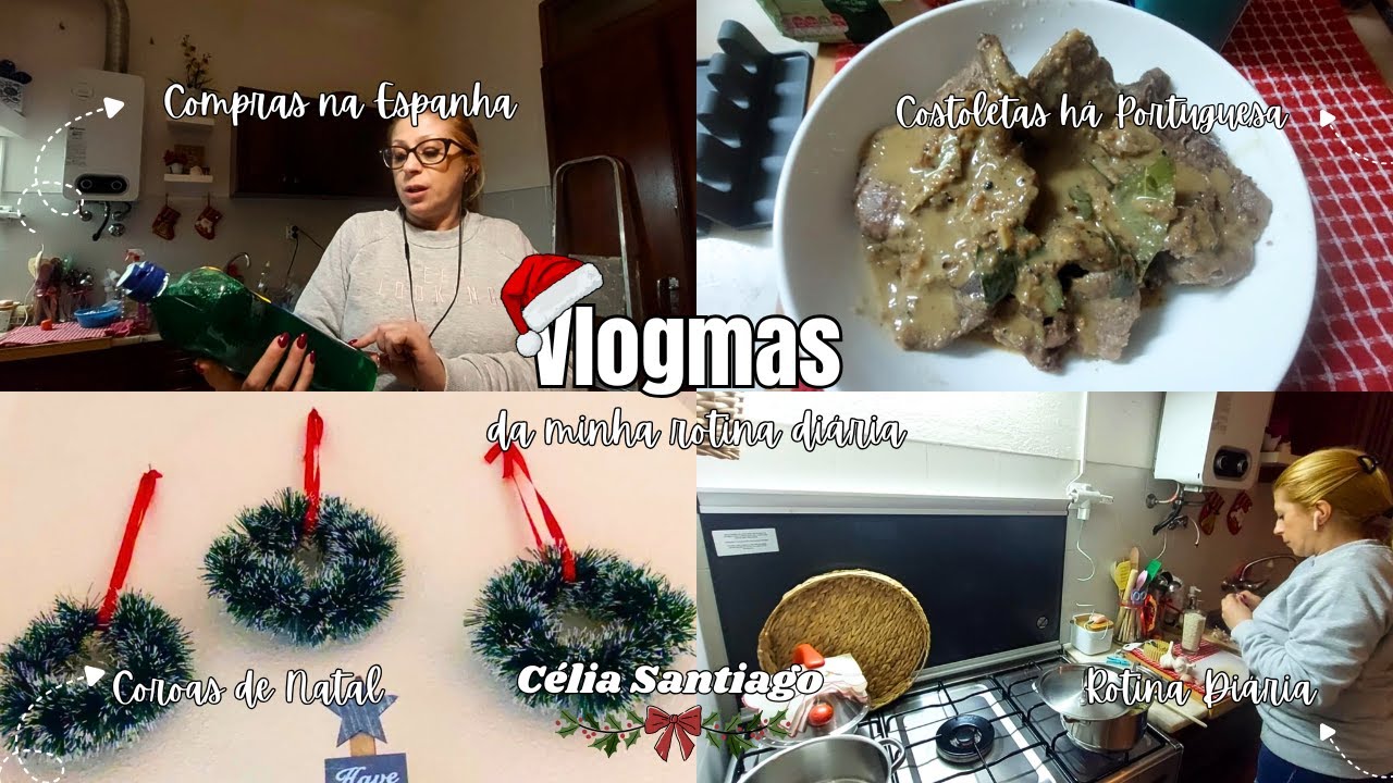 Costoletas à Portuguesa | Mini Guirlandas de Natal DIY | Compras em Espanha | Rotina Pré Natal