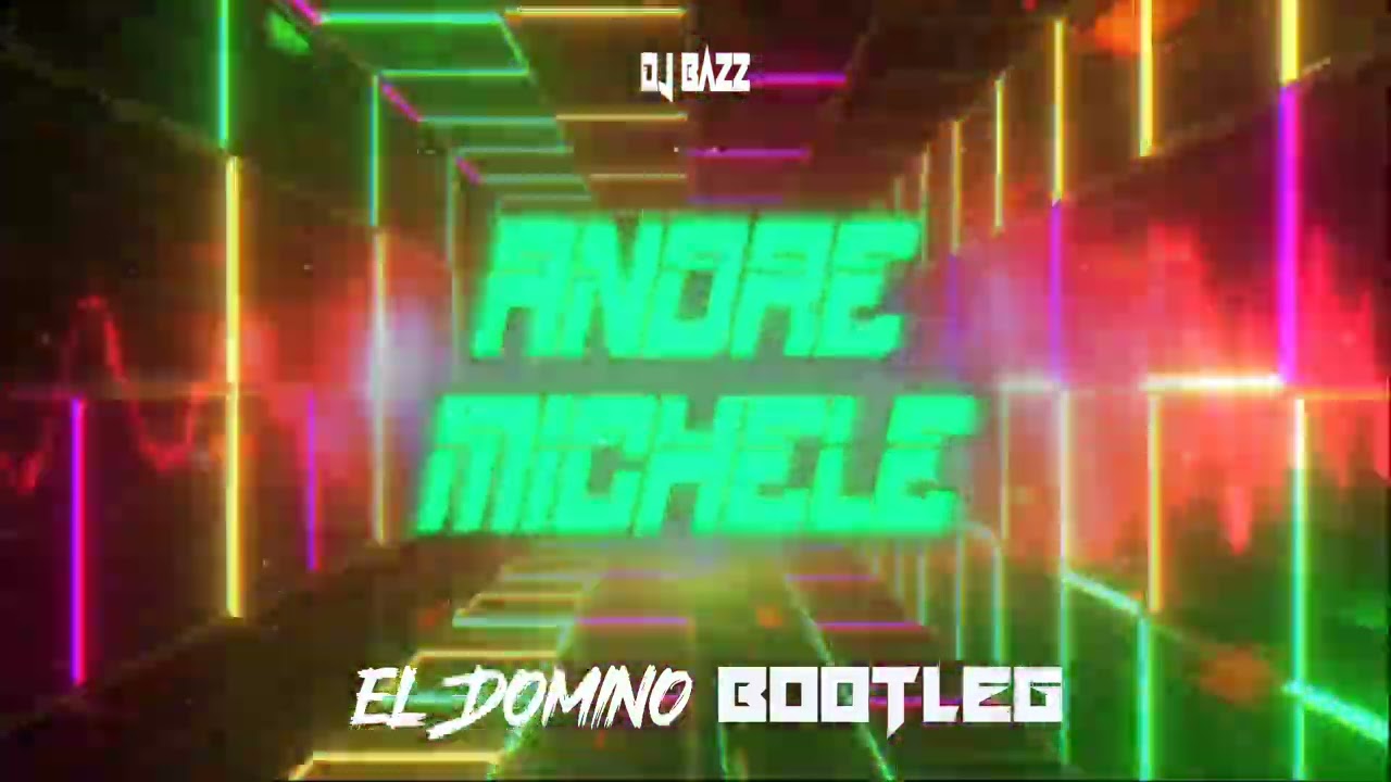 DJ Bazz - Andre & Michelle (El Domino bootleg 2023)