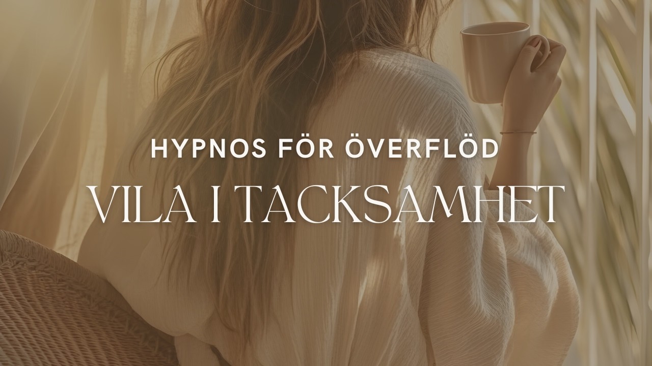 Vila i tacksamhet - Hypnos med Solfeggiofrekvenser