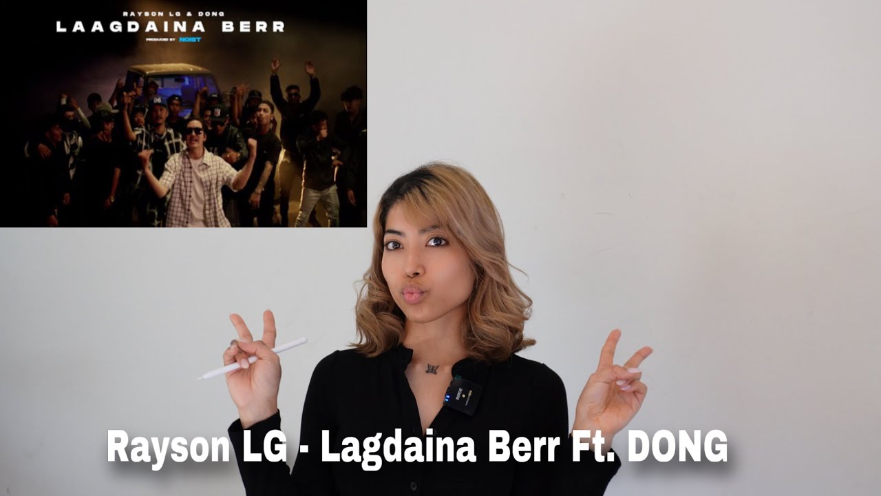 Rayson LG - Lagdaina Berr Ft. DONG ( Official Music Video) REACTION !!