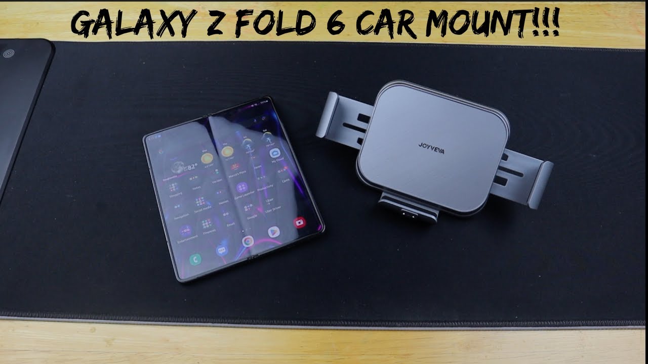 JOYVEYA CAR MOUNT FOR GALAXY Z FOLD 6.....A MUST HAVE!!!!