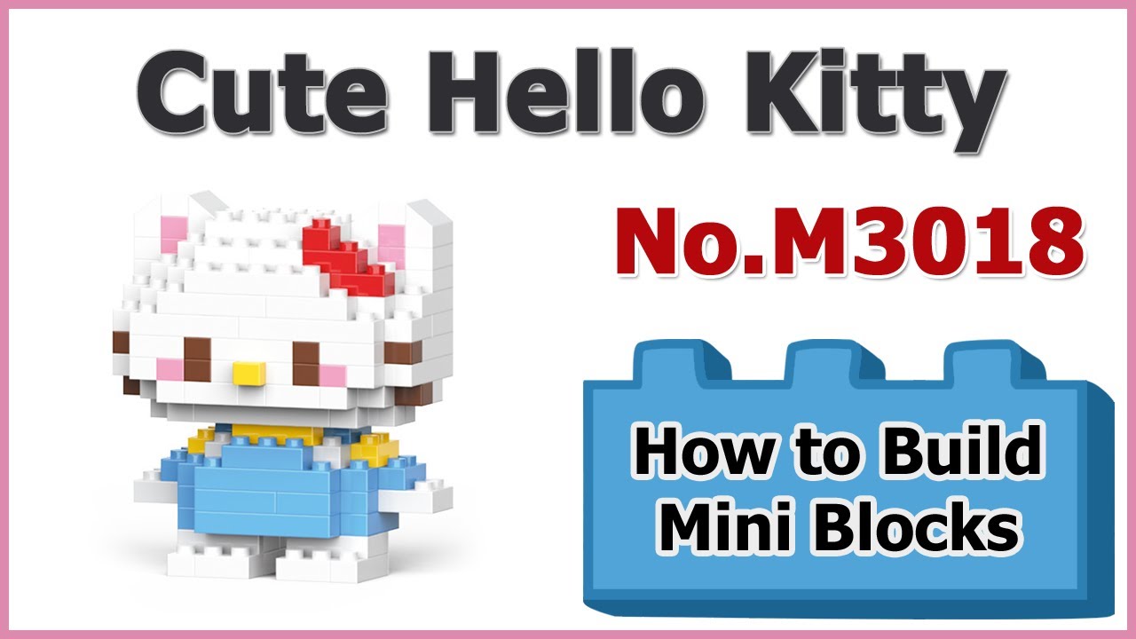 How to Build Blocks Hello Kitty M3018 Instructions Specifications