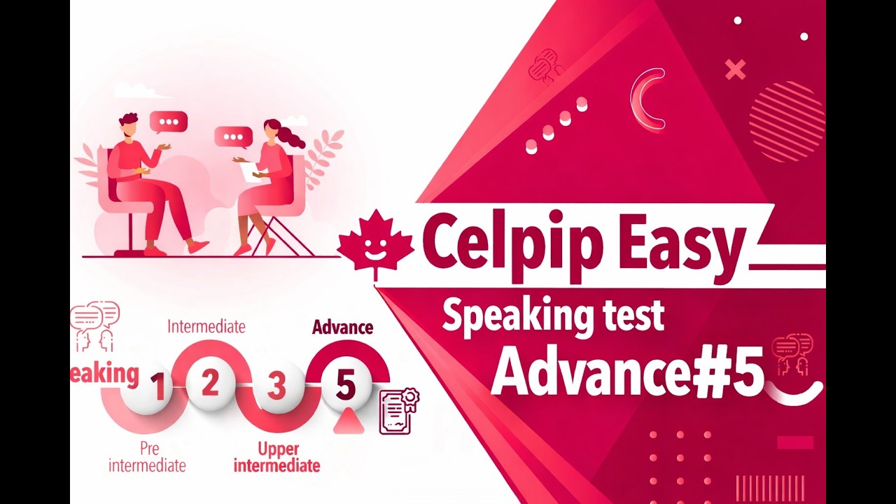 CELPIP Speaking Practice 2026 &ndash; Advanced Level | Real Exam Tasks + High-Scoring Sample Answers #5