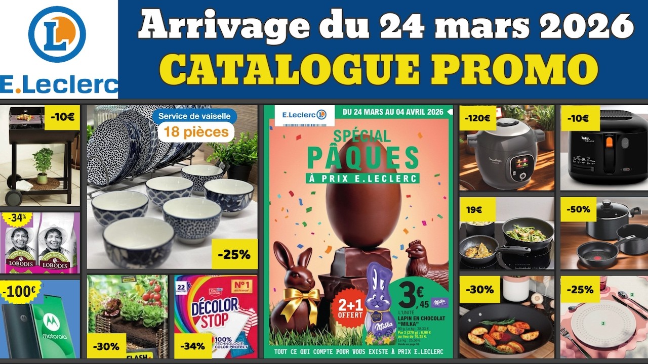 catalogue leclerc du 24 mars au 4 avril 2026 ✅ Arrivage du jour 🔥 Promos deals cuisine maison pub