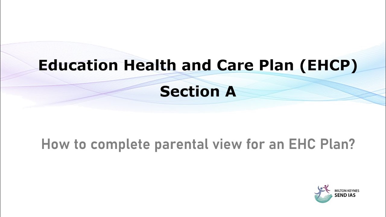 How to complete parental view for Section A of an EHC Plan?
