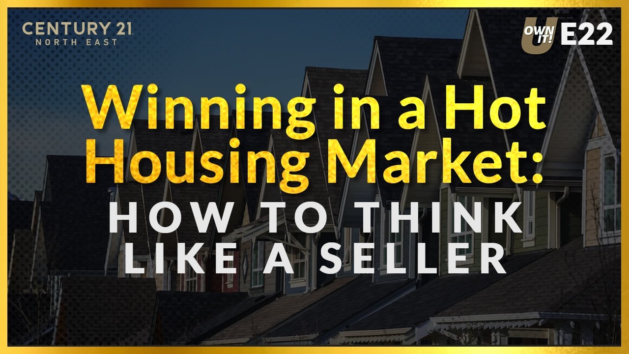 E22: Winning in a Hot Housing Market: How to Think Like a Seller