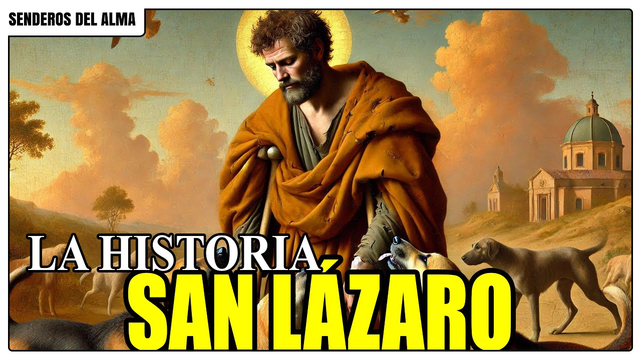 🌟 El LEGADO ETERNO de SAN L&Aacute;ZARO | El MILAGRO que CAMBI&Oacute; la HISTORIA ✨