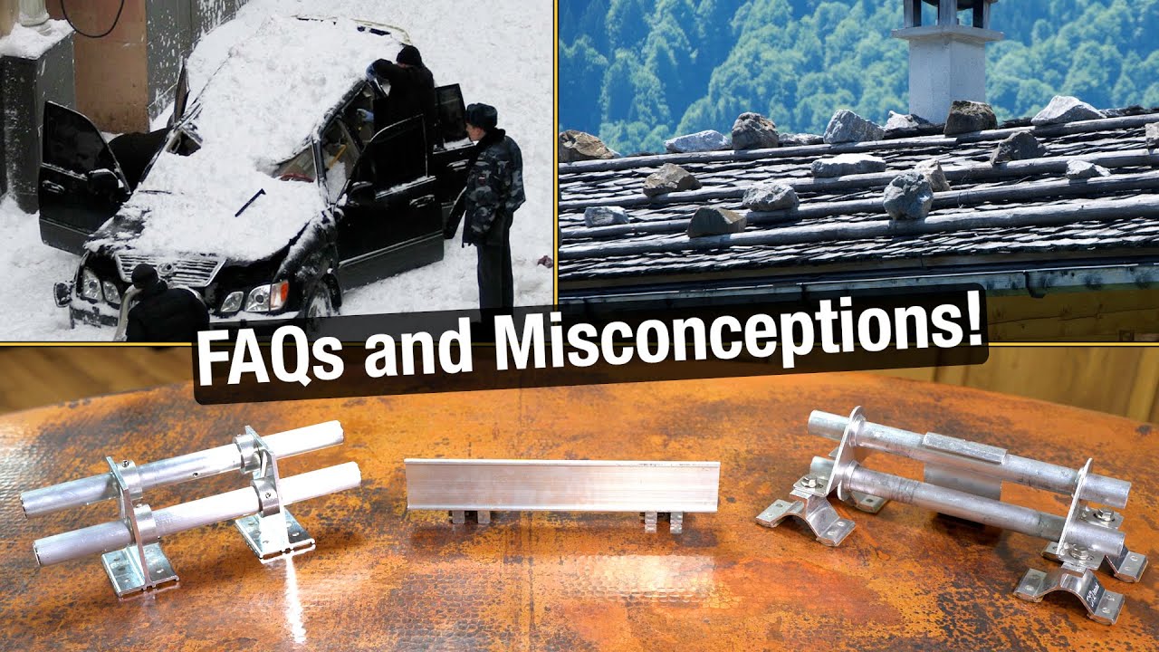 Snow Guard FAQs and Common Misconceptions - Part 1