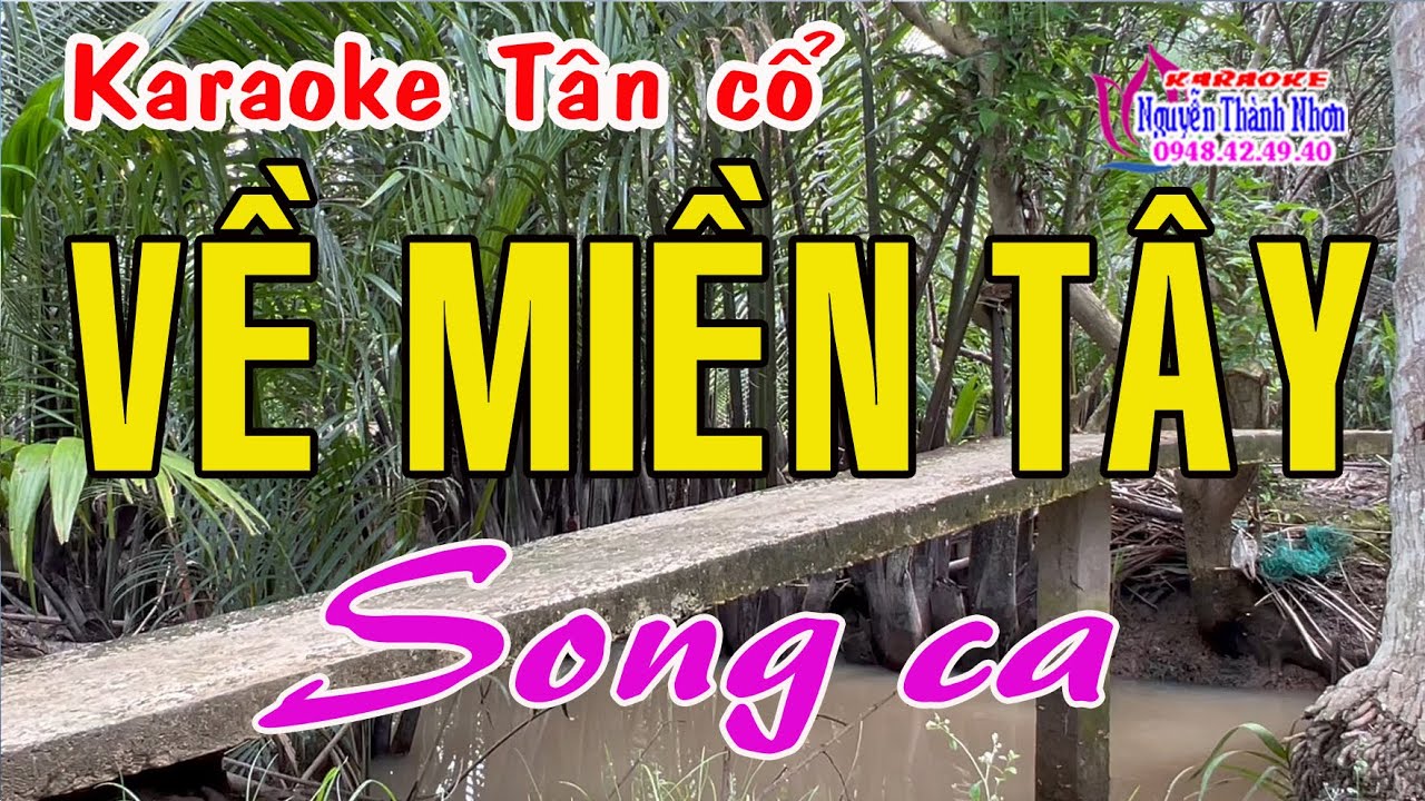 Karaoke tân cổ VỀ MIỀN TÂY - SONG CA