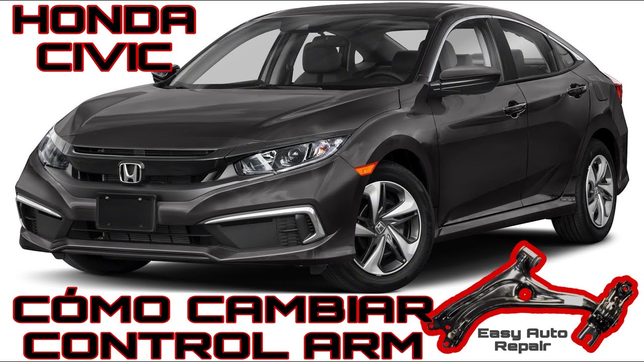 COMO CAMBIAR LEFT CONTROL ARM HONDA CIVIC 2017 2018 2019