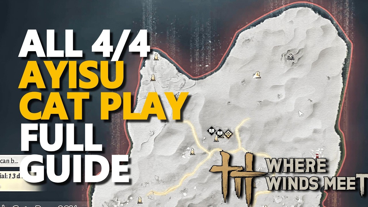 All Ayisu Cat Play FULL GUIDE Where Winds Meet
