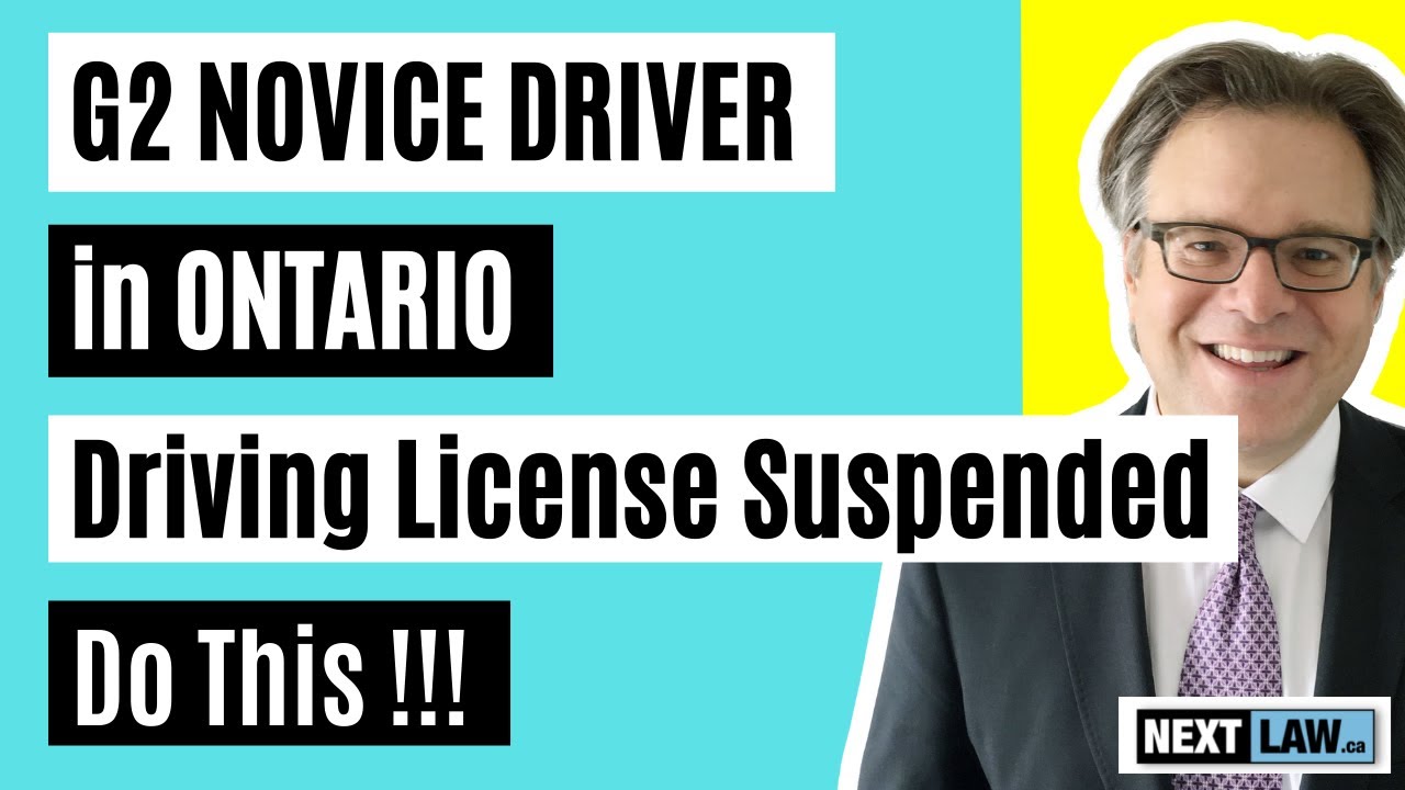G2 Novice Drivers in Ontario - Driving License Suspended &ndash; Do This!