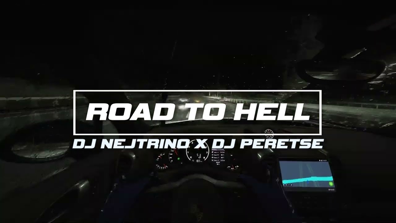 DJ Nejtrino X DJ Peretse - Road to Hell