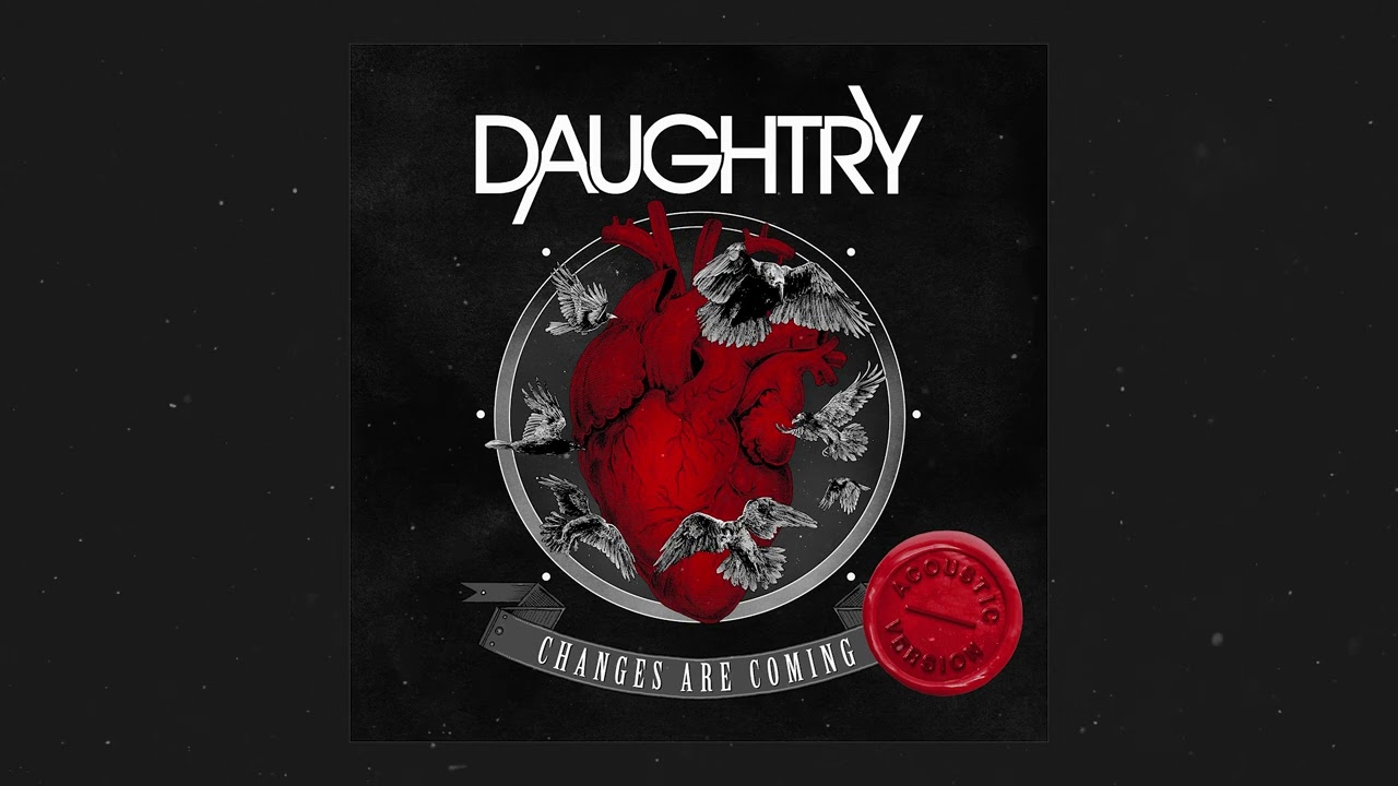 Daughtry - Changes Are Coming - Acoustic Version (Official)