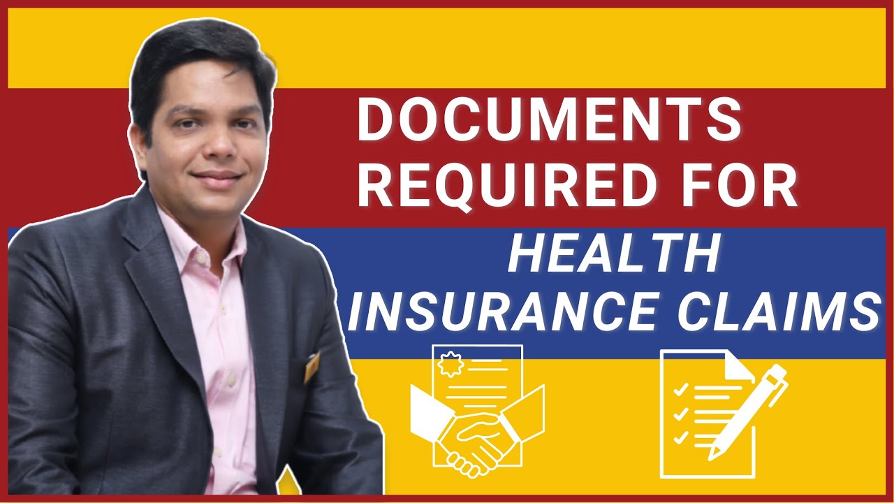 Documents required for health insurance claim | Health insurance claim process | Mediclaim documents