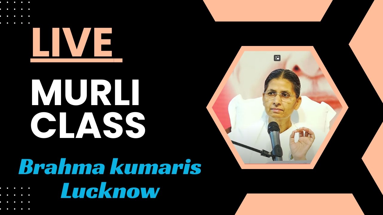 LIVE 🔴 : Brahma Kumaris Lucknow- 08th March 2026 आज की मुरली | Daily Murli Class