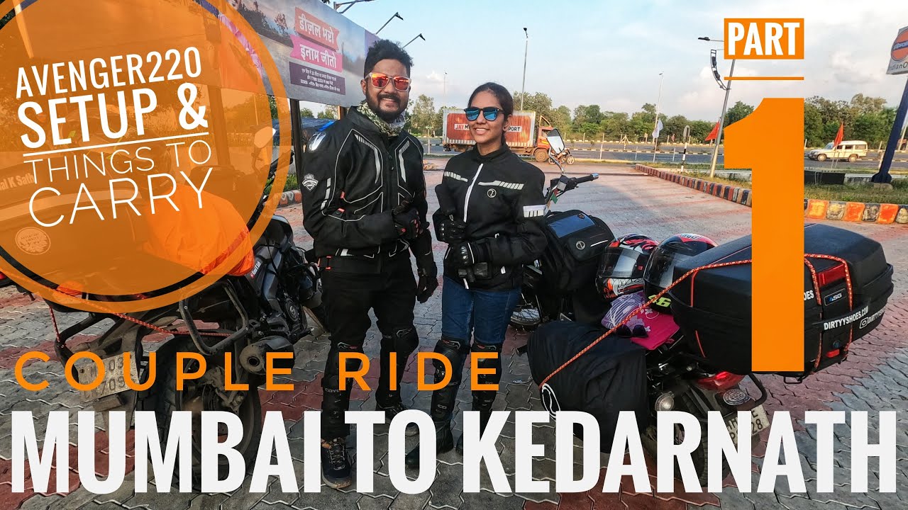 Mumbai to Udaipur| Couple ride | Part 1| Mumbai to Kedarnath  | Avenger220 Cruise | Work & travel