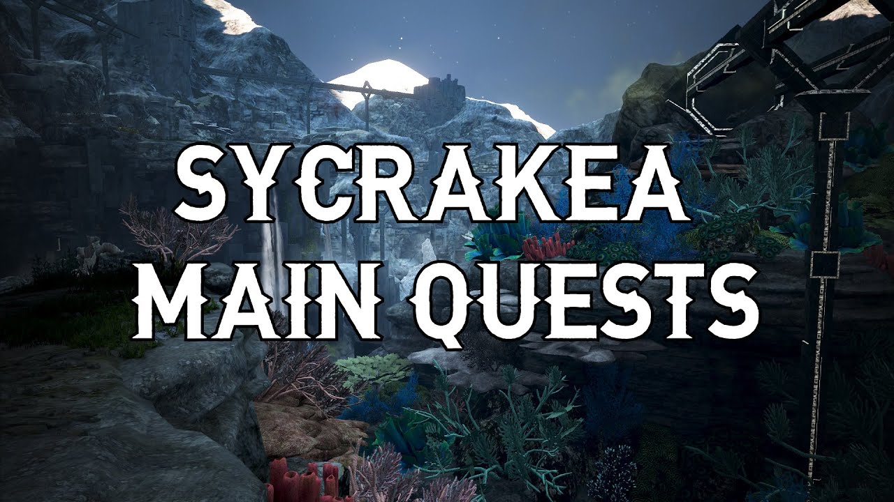Sycrakea main quests