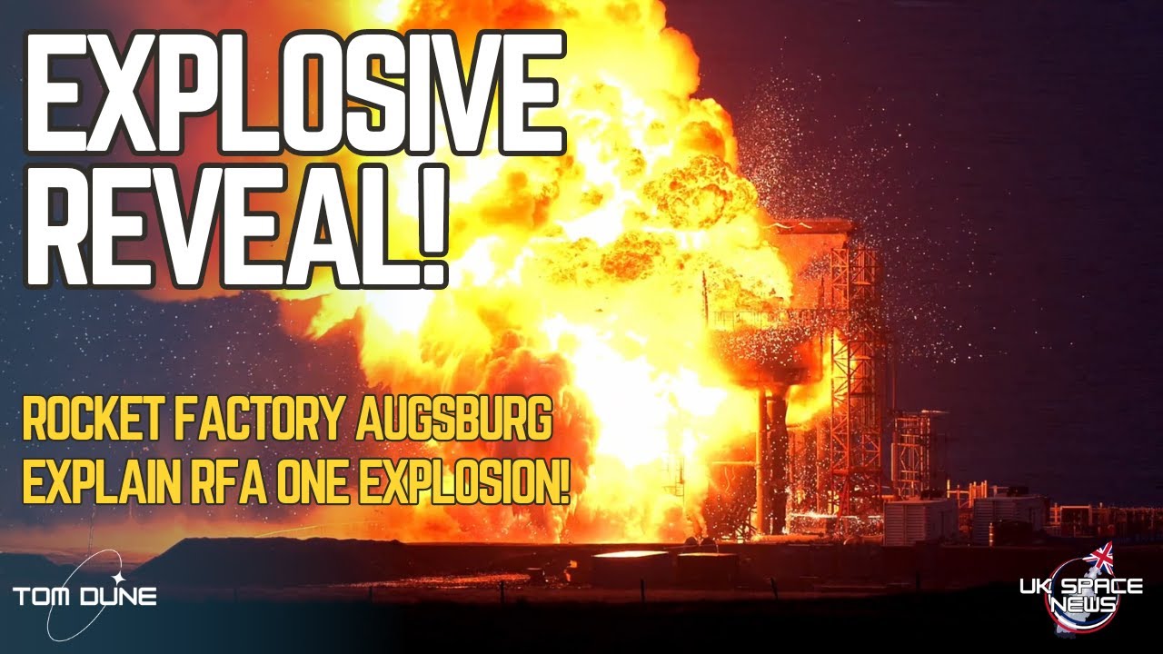 RFA ONE Explosion. What Caused the Fire that Ended Launch Hopes?