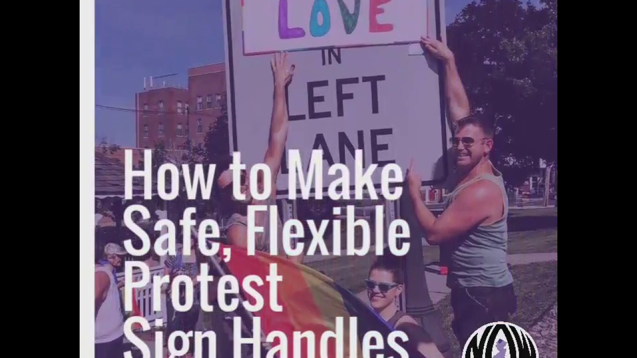 How to Make Safe, Flexible Protest Sign Handles