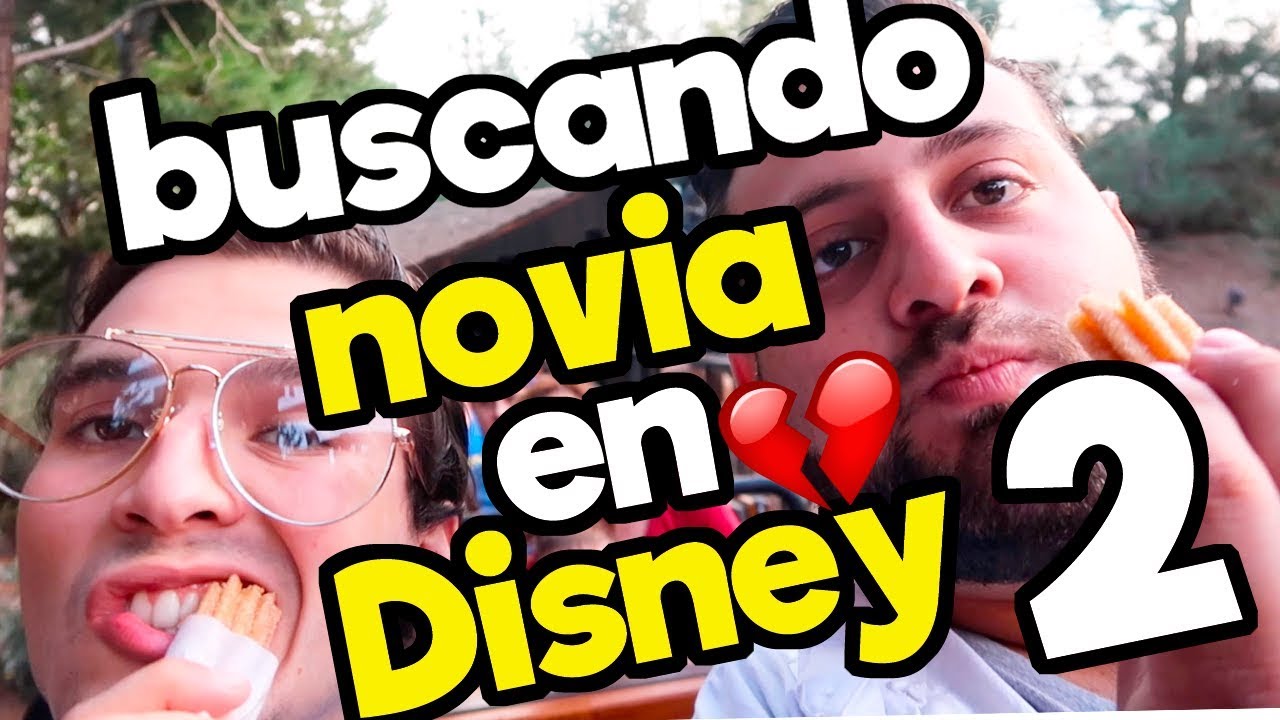 Buscando Novia en Disneyland 2 - feat. Dani Hoyos/ Katia Nabil / Memo Aponte