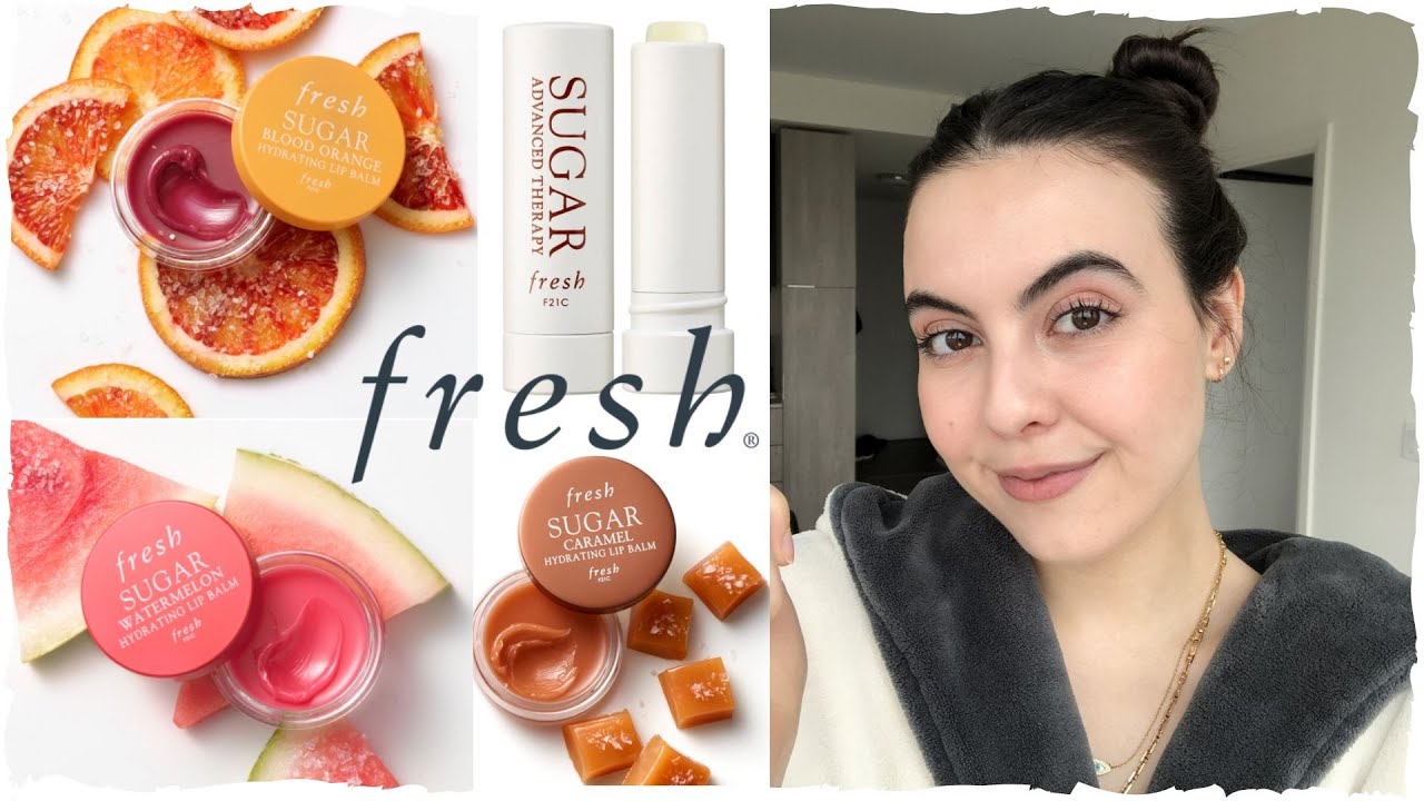Fresh Sugar Hydrating Lip Balm Review | Caramel, Watermelon and Blood Orange