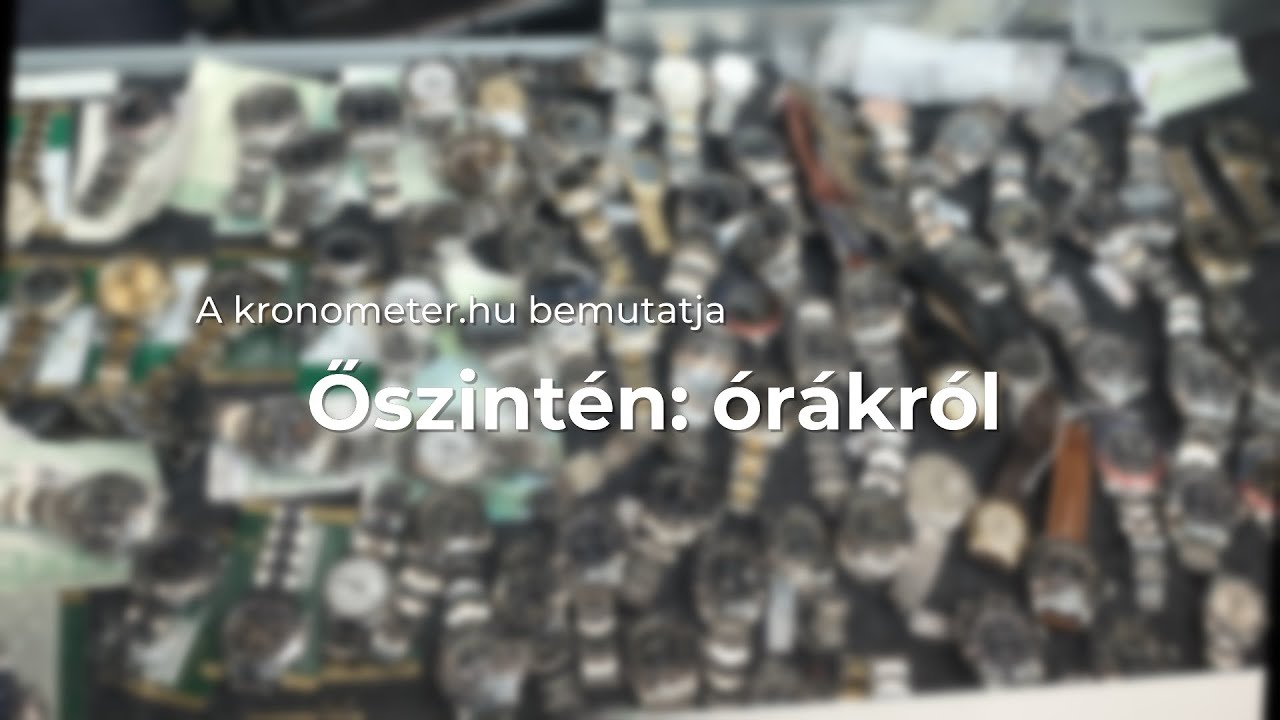 Őszintén: Órákról I Használt óravásárlási tanácsok és retro Rolex megőrülés