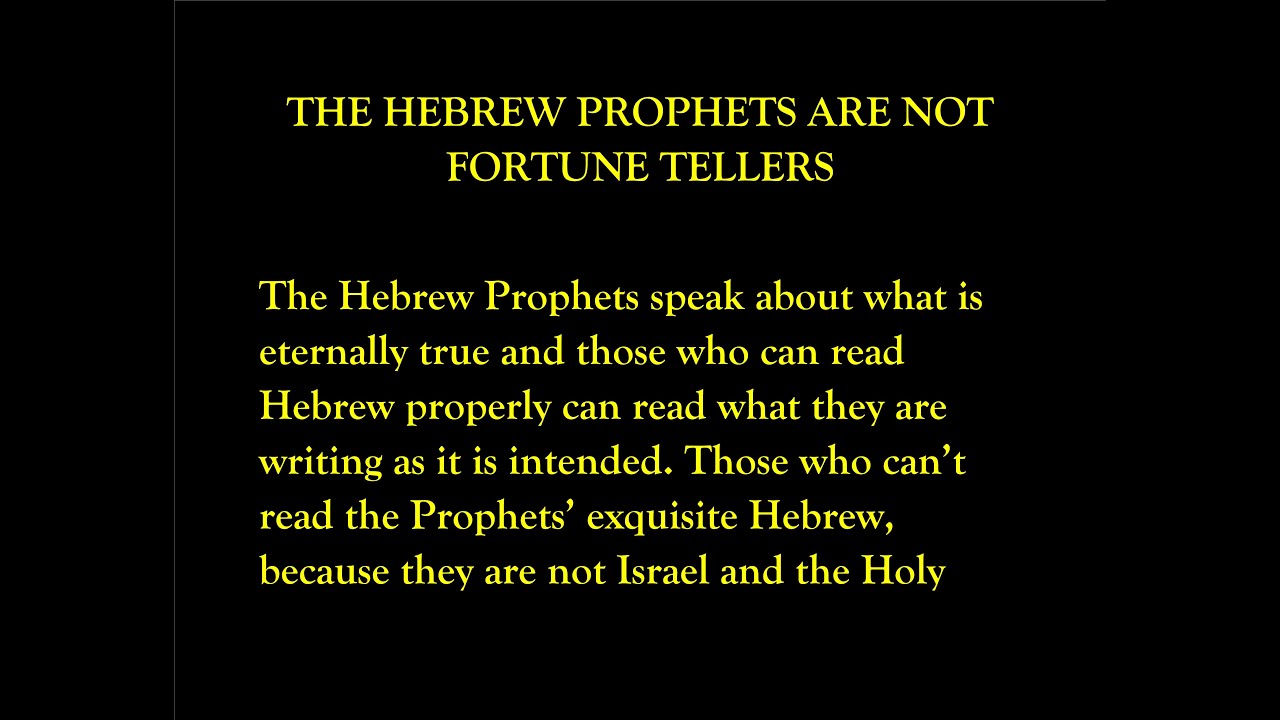 The Hebrew Prophets Aren't Fortune Tellers