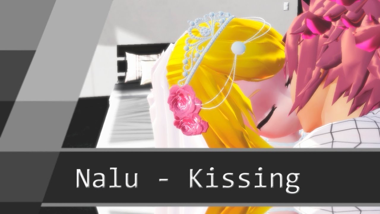 MMD : Fairy Tail - Natsu and Lucy Kissing (Kiss)