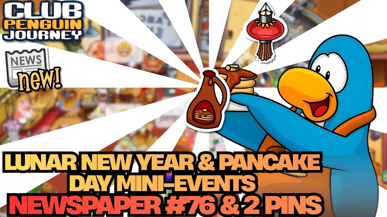 LUNAR NEW YEAR & PANCAKE DAY | NEW ITEMS, NEWSPAPER & 2 PINS 🏮🥞| Club Penguin Journey