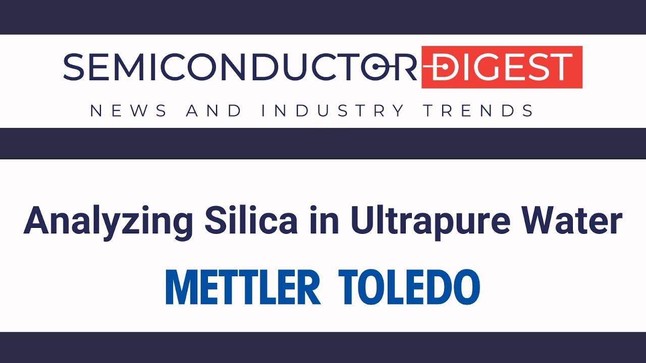Monitoring Silica in UHP Water for Semiconductor Manufacturing
