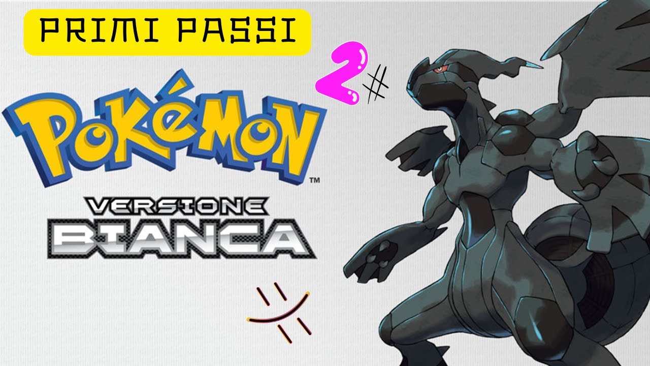 🔴Pokemon Bianco 2#/🔴CAPOPALESTRA...Primi Passi/STREAM NEL CHILL