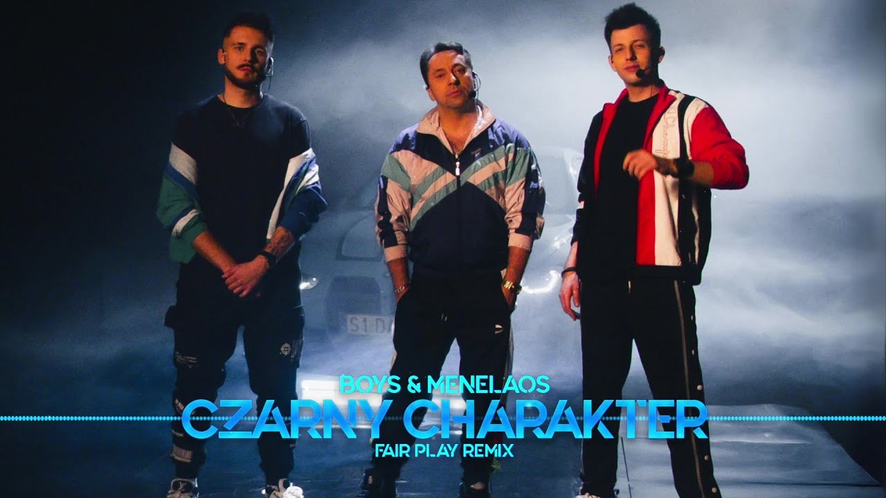 BOYS & MENELAOS &ndash; Czarny Charakter (FAIR PLAY REMIX)