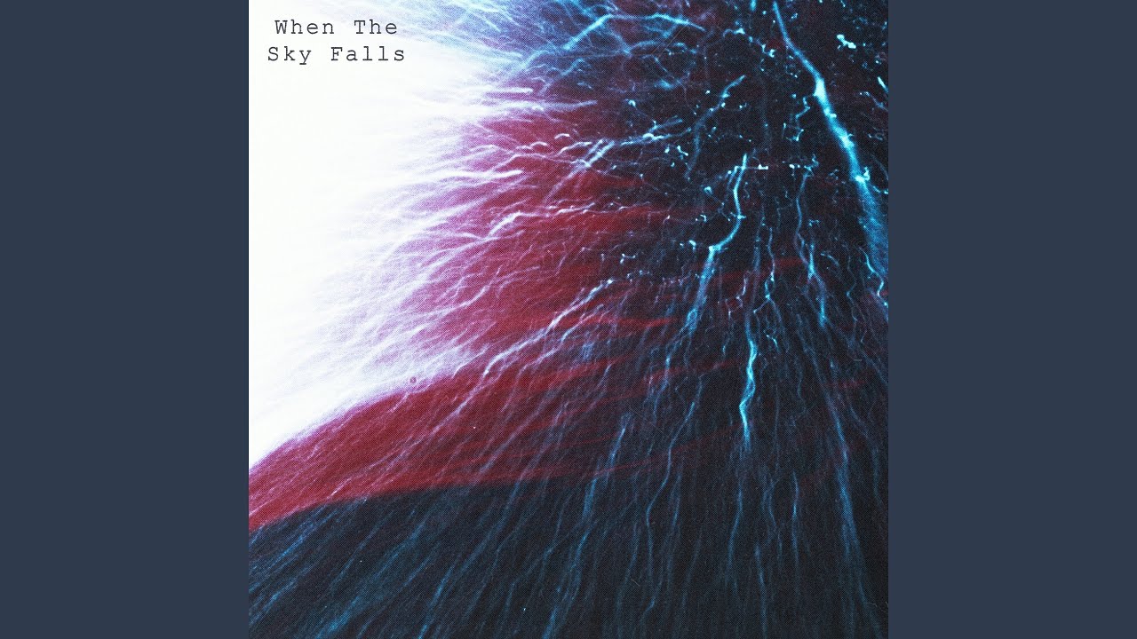 When the Sky Falls
