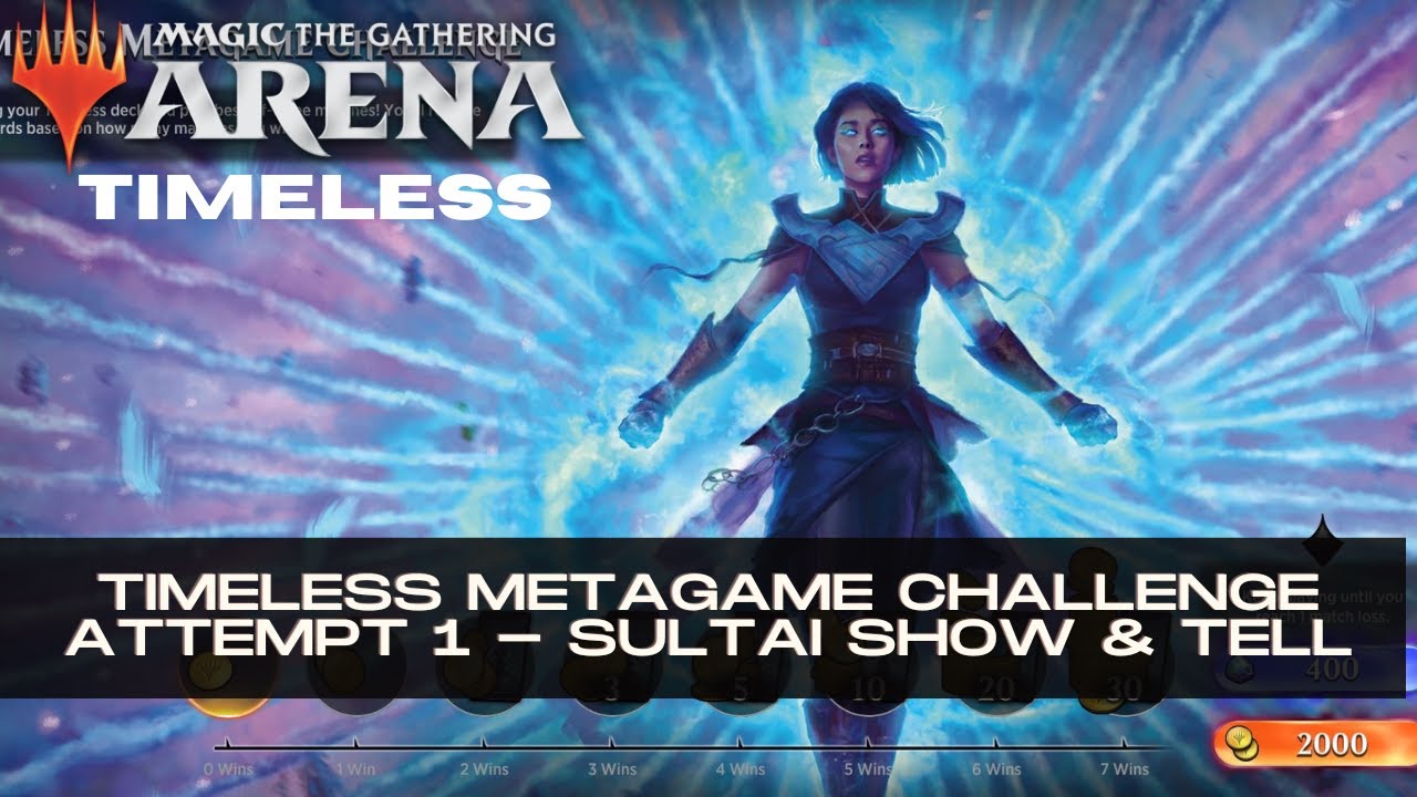 Timeless Metagame Challenge | Sultai Show & Tell | Attempt 1 | MTG Arena