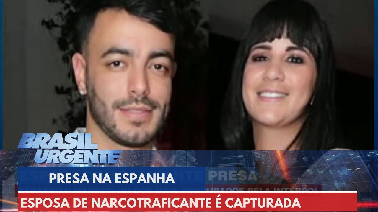 Sebastian Marset: Esposa de narcotraficante &eacute; presa | Brasil Urgente