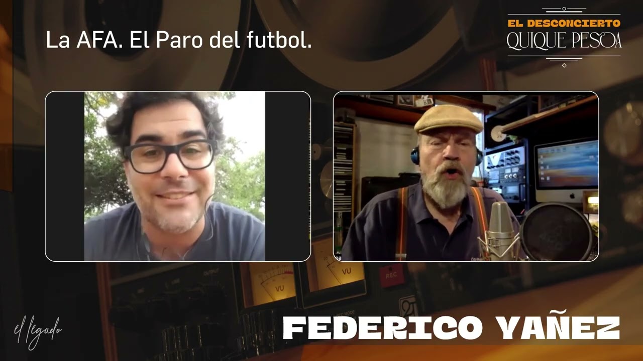 Fede Yañez  La AFA  El paro del futbol