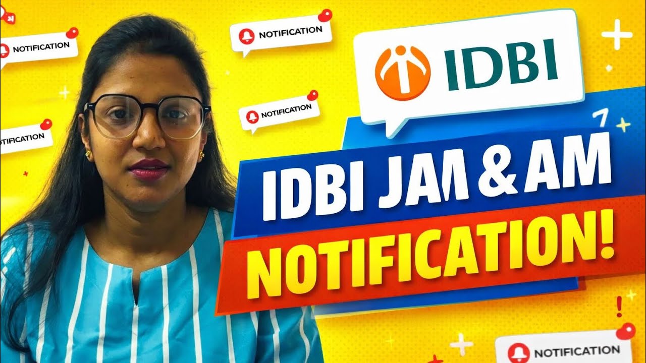 IDBI JAM & AM Notification 2026 Out 🔥 | Complete Details, Eligibility, Salary & Dates
